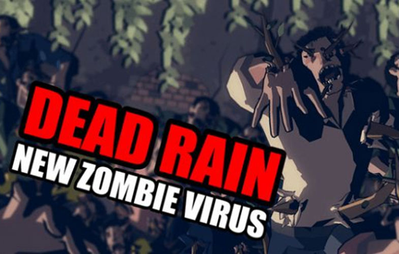معرفی و دانلود بازی اکشن Dead Rain : New zombie virus