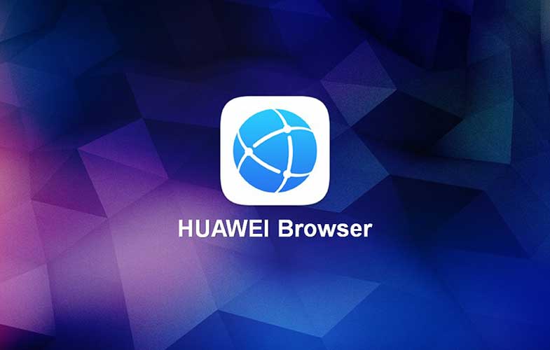 معرفی نرم‌افزار مرورگر اینترنت HUAWEI Browser؛ امن، سریع و هوشمند